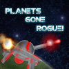 Planets Gone Rogue!